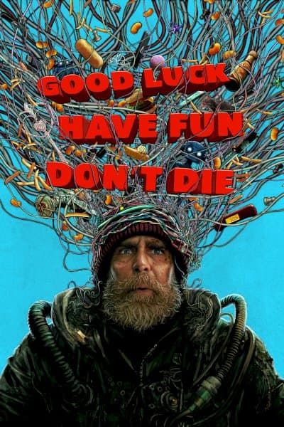 Good Luck, Have Fun, Don't Die