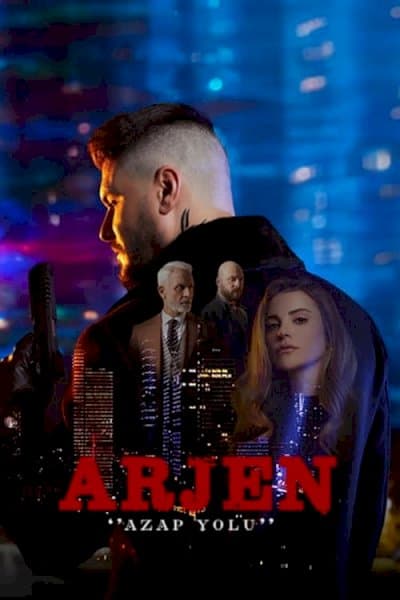 Arjen: Azap Yolu / آرژن: راه عذاب